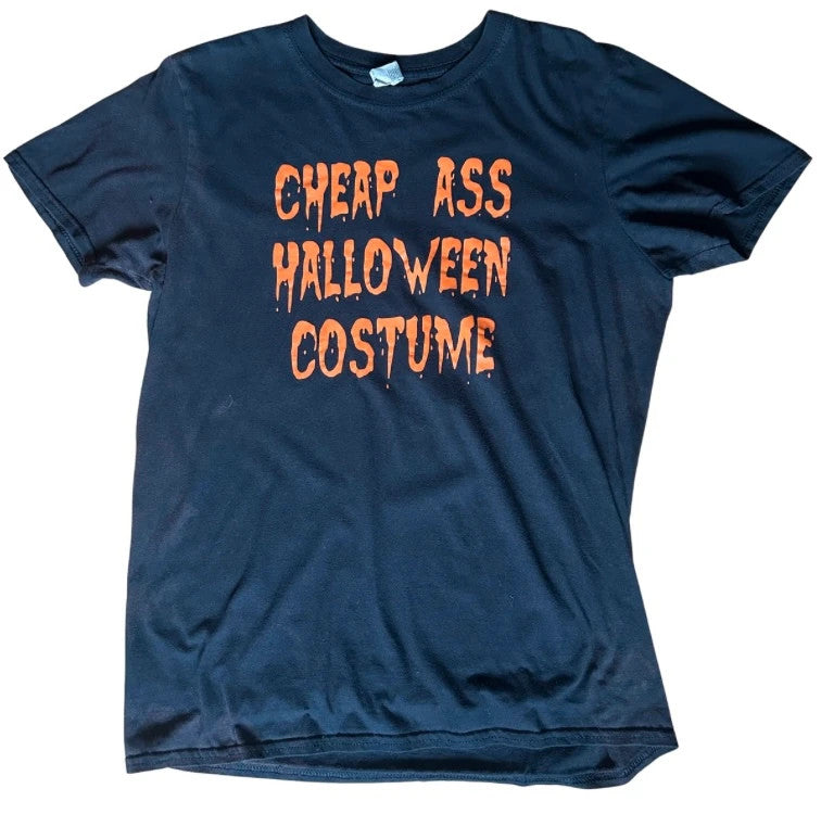 Cheap Ass Halloween Costume T Shirt Medium Funny Slogan Tee 18x27